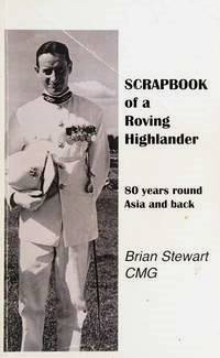 Scrapbook of a Roving Highlander: 80 Years Round Asia and Back (Paperback)