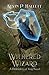 Withered Wizard: An Epic Fantasy Adventure (Vol 6 of Defenders of Vosj)