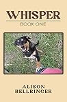 Whisper by Alison Bellringer Whisper by Alison Bellringer