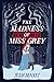 The Madness of Miss Grey (Harcastle Inheritance)