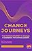 CHANGE JOURNEYS by Tom Mostert