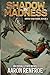 Shadow In Madness (Spite the Dark #2)