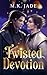 Twisted Devotion