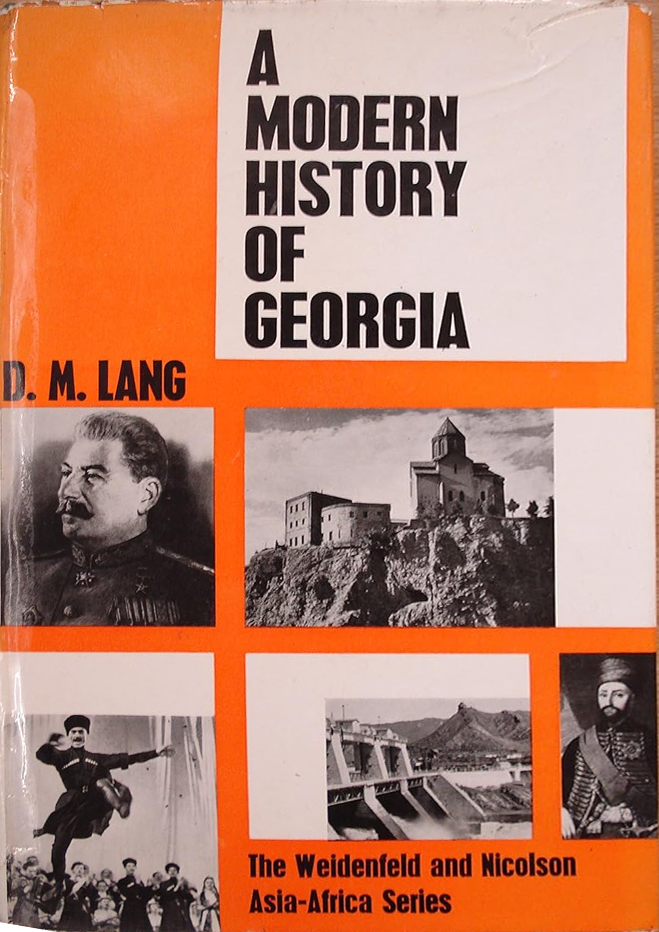 A Modern History of Georgia (The Weidenfeld and Nicolson Asia-Africa Series)