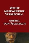 Wahre merkwürdige...
