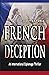 French Deception: An intern...