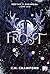 Frost (Spanish Edition)
