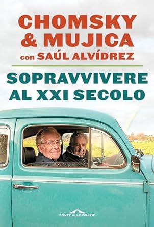 Sopravvivere al XXI secolo (Italian Edition)