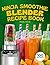 Ninja Smoothie Blender Reci...