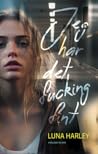 Jeg har det fucking fint! by Luna Harley