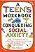 A Teen’s Workbook for Conqu...