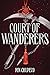 Court of Wanderers (Silver Under Nightfall, #2)