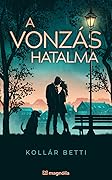 A ​vonzás hatalma
