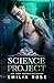 Science Project (Bad Boys of Redwood Academy)