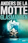 Glasmanden by Anders de la Motte