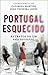 Portugal Esquecido by Catarina Martins