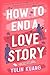 How to End a Love Story