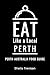 Eat Like a Local- Perth : P...