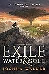 An Exile of Water...