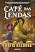 Café das Lendas (Legends & Lattes, #1)