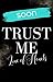 Trust me by E. Krispy