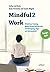 Mindful2Work - Das Übungsbu...