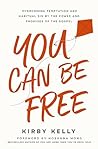 You Can Be Free: ...
