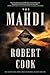 The Mahdi by Robert Cook The Mahdi by Robert Cook