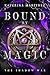 Bound by Magic: A Paranormal Mafia Romance (The Shadow War Book 1)