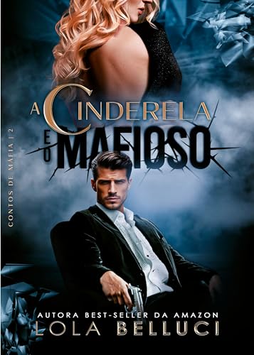 A cinderela e o mafioso (Era uma vez na máfia #2)