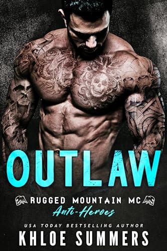 Outlaw (Rugged Mountain MC: Anti-Heroes, #1)