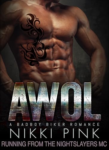 AWOL: Running from the Nightslayers MC (The Sons of Mayhem biker MC)