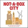 Not-a-Box City by Antoinette Portis