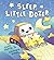 Sleep, Little Dozer by Diana Murray
