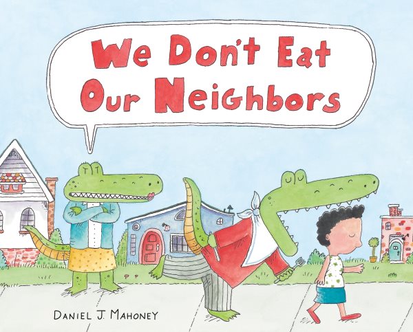 We Don't Eat Our Neighbors (Hardcover)