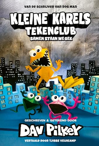 Samen staan we gek (Kleine Karels Tekenclub Book 4) (Dutch Edition)
