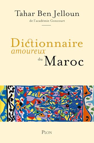 Dictionnaire amoureux du Maroc (French Edition)