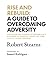 Rise and Rebuild: A Guide to Overcoming Adversity