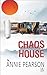 Chaos House