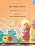 De vilde svaner – のの はくちょう (dansk – japansk): Tosproget børnebog efter et eventyr af Hans Christian Andersen, med online lydbog og video (Sefa Billedbøger På to Sprog) (Danish Edition)