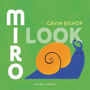 Miro / I Look by Gavin Bishop