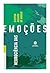 Neurociência das emoções (Portuguese Edition)