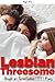 Sharing the Straight Girl! FFF Steamy Short Stories; Straight... by Maggie Berry