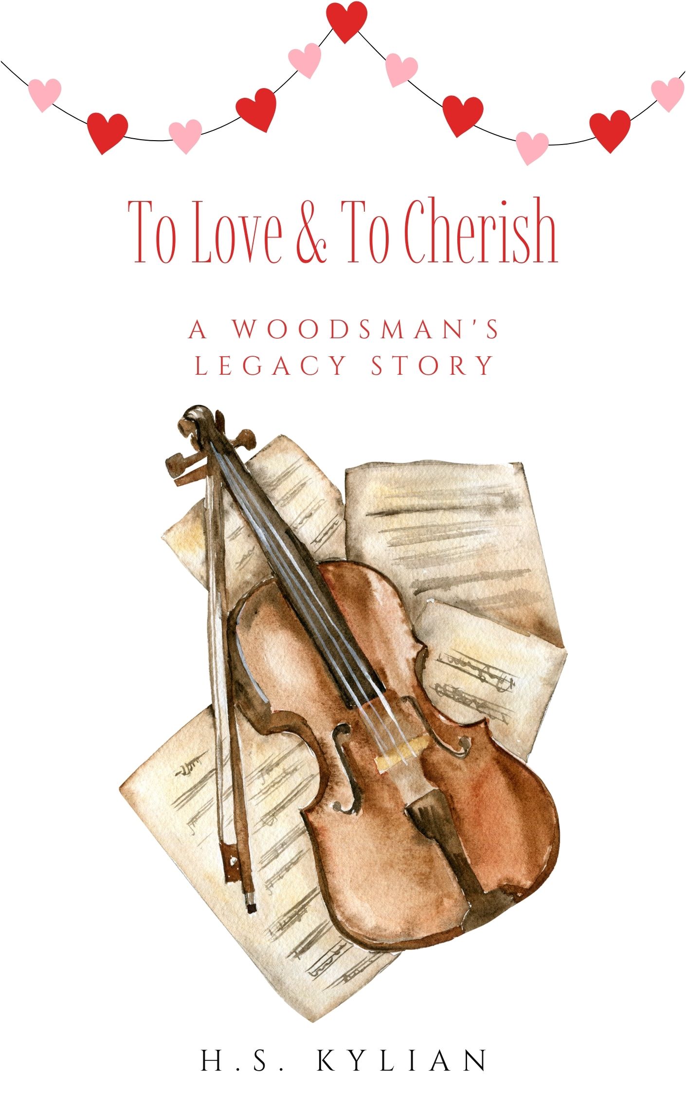 To Love & To Cherish (Kindle Edition)