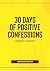 30 DAYS OF POSITIVE CONFESS...
