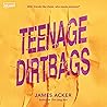 Teenage Dirtbags
