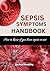 SEPSIS SYMPTOMS HANDBOOK: H...