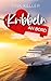 Kribbeln an Bord (Urlaub mit Herzklopfen - Humorvolle Liebesromane) (German Edition)