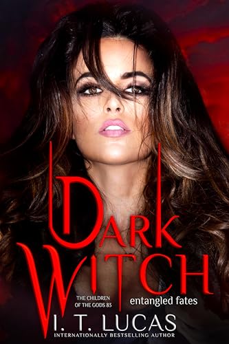 Dark Witch: Entangled Fates (The Children Of The Gods #83)