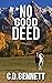 No Good Deed